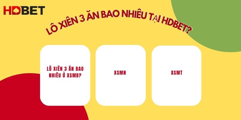 Lo Xien 3 An Bao Nhieu Tai Hdbet