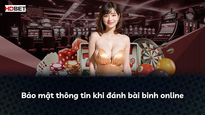 Bảo mật thông tin khi đánh bài binh online