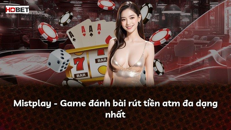 Mistplay – Game đánh bài rút tiền atm đa dạng nhất
