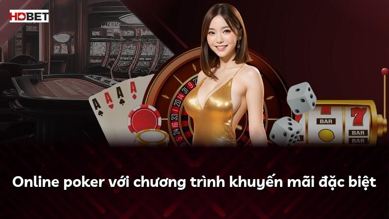 Online poker với chương trình khuyến mãi đặc biệt